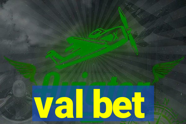 val bet